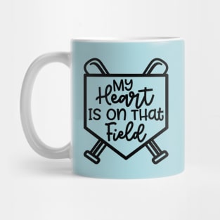 My Heart Is On that Field Baseball Softball Mom Cute Funny Mug